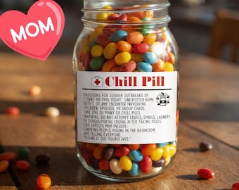 Mom Chill Pill Candy Jar, Funny Mother's Day Gift