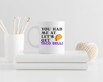 Funny Taco Coffee Mug, Foodie Humor Gift (12oz & 15oz)