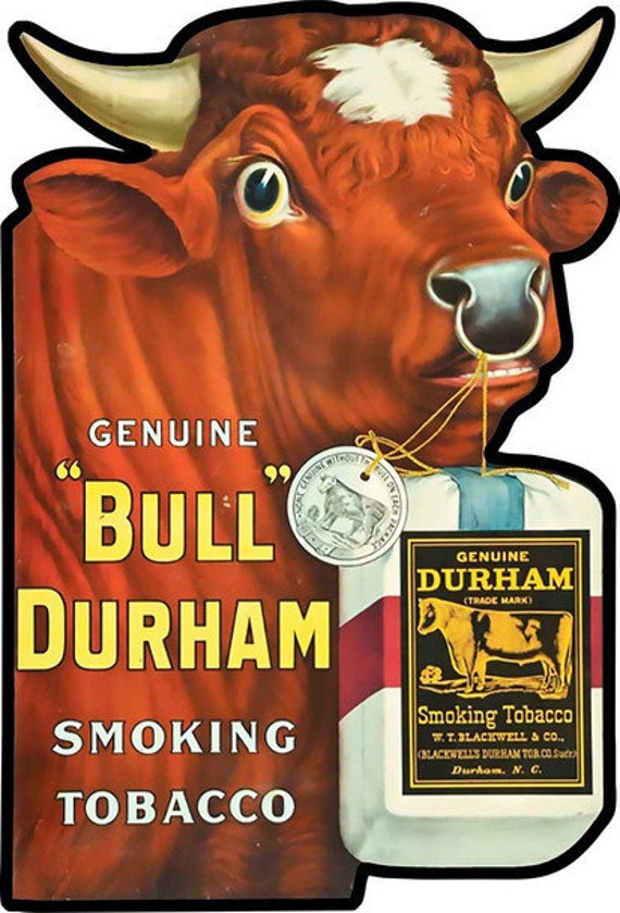 bull durham tobacco sign Bull Durham Tobacco Laser Cut Metal Sign Advertisement