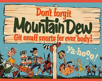 Mountain Dew Don't Forgit Metal Advertising Sign