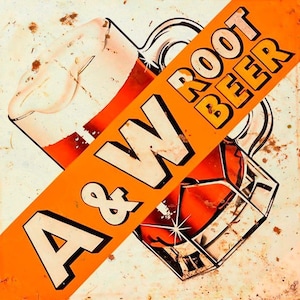 Metal Sign Advertisement  &quot; A&W Root Beer &quot; 15 x 15
