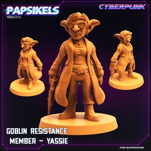 May include: A 3D printed miniature of a goblin wearing a trench coat, sunglasses, and holding a blaster. The miniature is painted in a light brown color and is standing on a round base. The text "Goblin Resistance Member - Yassie" is printed below the miniature.