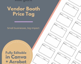 May include: A sheet of vendor booth price tags with the text "Vendor Booth Price Tag" and "Small businesses, big impact." The tags are fully editable in Canva and Acrobat. Each tag has spaces for "Booth #" and "Price."