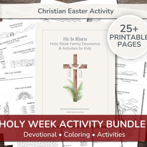 May include: A collection of printable Christian Easter activity pages. The central image features a cross with palm fronds, the text "He Is Risen," and "Holy Week Family Devotional & Activities for Kids." The bundle includes over 25 pages with activities.