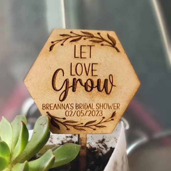 Personalized Let Love Grow plant markers, bridal Shower favors, custom plant markers, hexagon signs, plant tag, custom tags for plants, gift