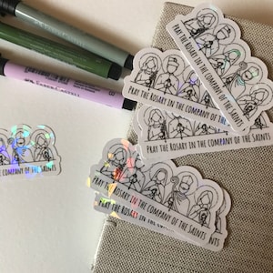 Pray the Rosary in the Company of the Saints Holographic Vinyl Sticker