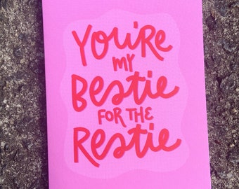 Bestie for the Resties | Best Friend Card | BFF, Galentine's Day, Bridesmaid, Celebration Card | Card for Friends, Bestie Card | Pink Card