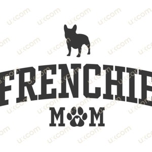 Französische Bulldogge SVG, Frenchie-Mama, kommerzielles Frenchie-Tshirt, Mama, Liebe, Hund, Dxf, PNG, EPS, Clipart, Vektor, Cricut, Schnittdatei, Vinyl-Aufkleber