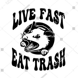 Opossum svg live fast eat trash drôle possum tshirt design Commercial noir et blanc cricut Dxf SVG PNG EPS Clipart Vector Cut File vinyle