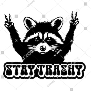Raton laveur paix drôle Restez trashy raton laveur SVG t-shirt autocollant Commercial raton laveur noir blanc cricut vinyle décalcomanies PNG EPS Clipart vecteur couper fichier