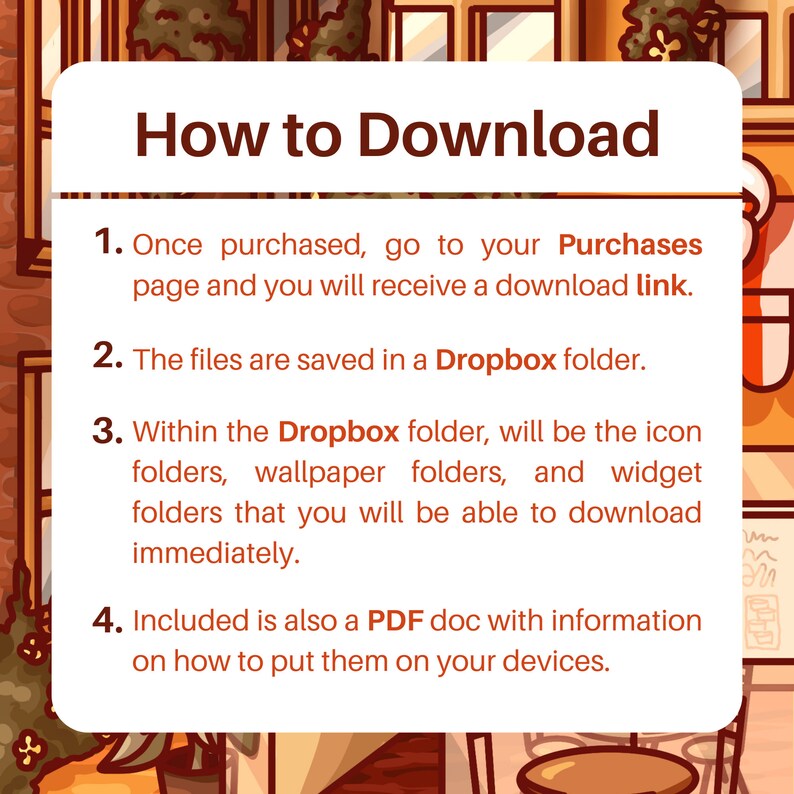 Puede incluir: Un gr&aacute;fico ilustrado blanco y naranja con el texto "C&oacute;mo descargar" y cuatro pasos numerados sobre c&oacute;mo descargar archivos digitales desde una carpeta de Dropbox. Los pasos incluyen la compra de los archivos, la recepci&oacute;n de un enlace de descarga, la b&uacute;squeda de los archivos en una carpeta de Dropbox y la descarga de los archivos. El gr&aacute;fico tambi&eacute;n incluye un documento PDF con informaci&oacute;n sobre c&oacute;mo poner los archivos en tus dispositivos.