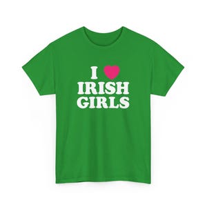 I Heart Irish Girls Green T-Shirt | Unisex Heavy Cotton Tee