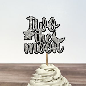 Two the Moon Cupcake Topper for Outer Space Theme Party, Astronaut Birthday, Baby Galaxy