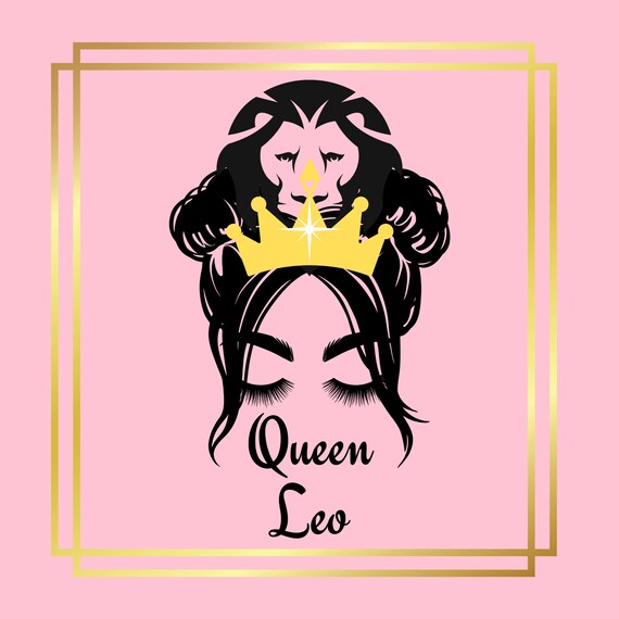 Queen Leo Zodiac Sign SVG SVG Horoscope Svg Png Cricut Etsy