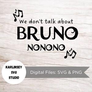 Vi pratar inte om Bruno, Encanto, SVG, PNG, klippfil, silhuett, Cricut, magi, förtrollning, musik, slott, digital nedladdning, hantverk, gör-det-själv