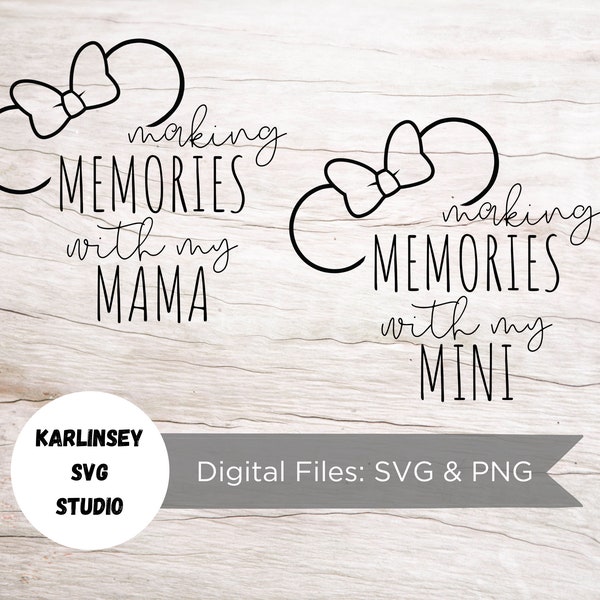 Making Memories with my Mama and Mini Bundle, svg, png, jpg, cut file, silhouette, cricut, mickey mouse, minnie, magic, castle, family trip