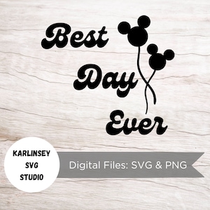 Najlepszy dzień w życiu Mickey Balloons, SVG, PNG, plik do cięcia, pobieranie cyfrowe, diy, magia, zamek, wycieczka rodzinna, wakacje, Minnie, sylwetka, Cricut