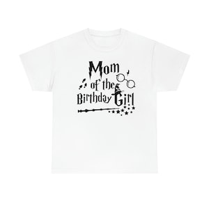 Mom of Birthday Girl Potter Inspired TShirt