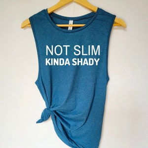 Not Slim Kinda Shady Tank | Funny Gym Tank Top | Women's Workout Tank Top | Tank Top for the Gym | Sarcastic Gym Tank Top | Eminem Fan Tank