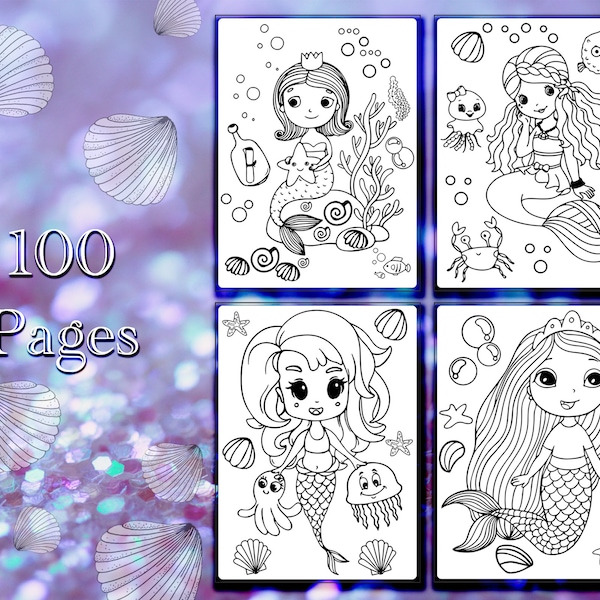 Printable Mermaid Coloring Pages - 100 Pages Coloring Book for Girls, Adults, Teens & Kids, Mermaid Themed Birthday Party Activity