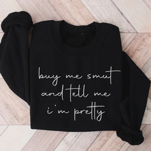 Spicy Book Shirt, Buy Me Smut Tell Me Im Pretty, Smut Reader, Booktok Sweatshirt, Smuttok Shirt, Spicy Literature, Smut Gift, Dark Academia
