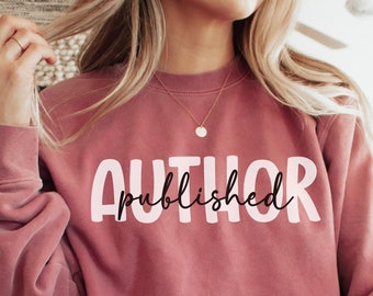 Publizierter Autor Sweatshirt, Autor Shirt, Publizierter Autor, Geschenk für Autor, Autor Geschenk, Autor Crewneck, Fantasy Autor, Selbst veröffentlicht