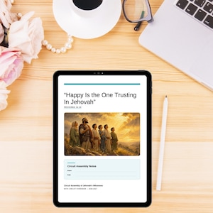 May include: A tablet displaying a document titled "Happy Is the One Trusting In Jehovah" with the text "Proverbs 16:20" and "Circuit Assembly Notes" below an illustration of people looking toward a golden sky. The screen also includes fields for name and date.