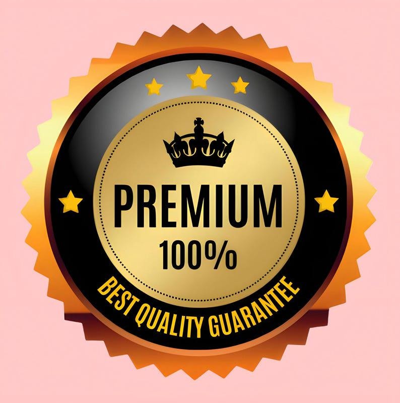 Op de afbeelding: Een goud en zwarte cirkelvormige badge met het woord "PREMIUM" in witte letters. De badge bevat ook de tekst "100%" en "BEST QUALITY GUARANTEE". De badge heeft een kroon en ster accenten.