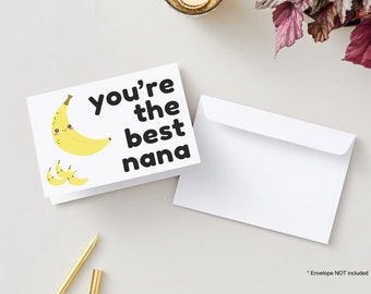You're the best nana - card, Mother’s Day, holiday, pun, funny, printable, PDF, simple card, greeting card