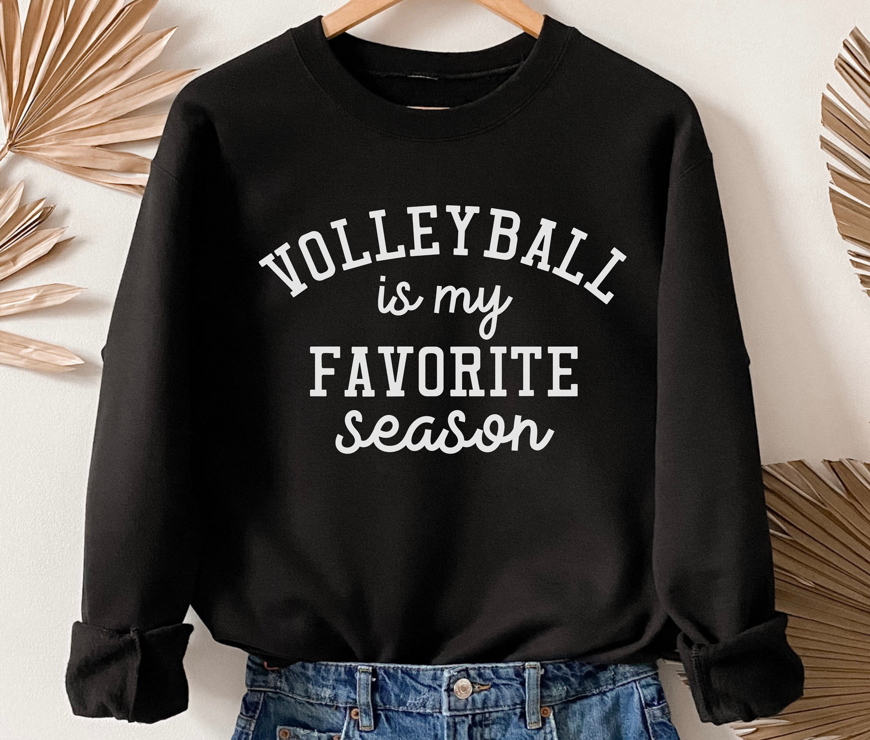 Volleyball is My Favorite Season Sweatshirt Volleyball Mom - Etsy