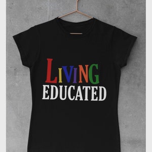 Living Educated Unisex t-shirt
