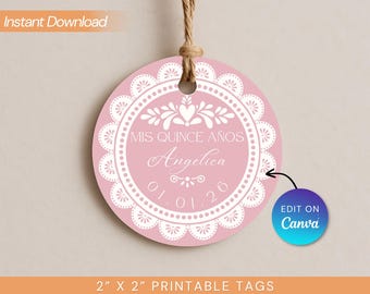 May include: A pink, round printable tag with white decorative elements and the text "MIS QUINCE AÑOS Angelica 01.01.26". The tag is 5.08 cm by 5.08 cm and has a string for hanging. The words "Instant Download" are at the top.