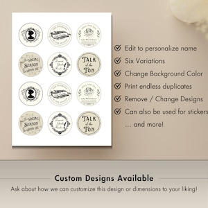 May include: Six printable round labels with different designs. The designs feature text and illustrations related to the social season, including "The Social Season is Upon Us", "Dearest Gossip Reader", and "Talk of the Ton".