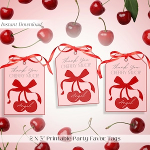 Thank You Cherry Much Party Favor Tags, Cherries Theme Decor, Digital Custom Printable Template, DIY Cherry on Top Tag, Birthday Gift Labels