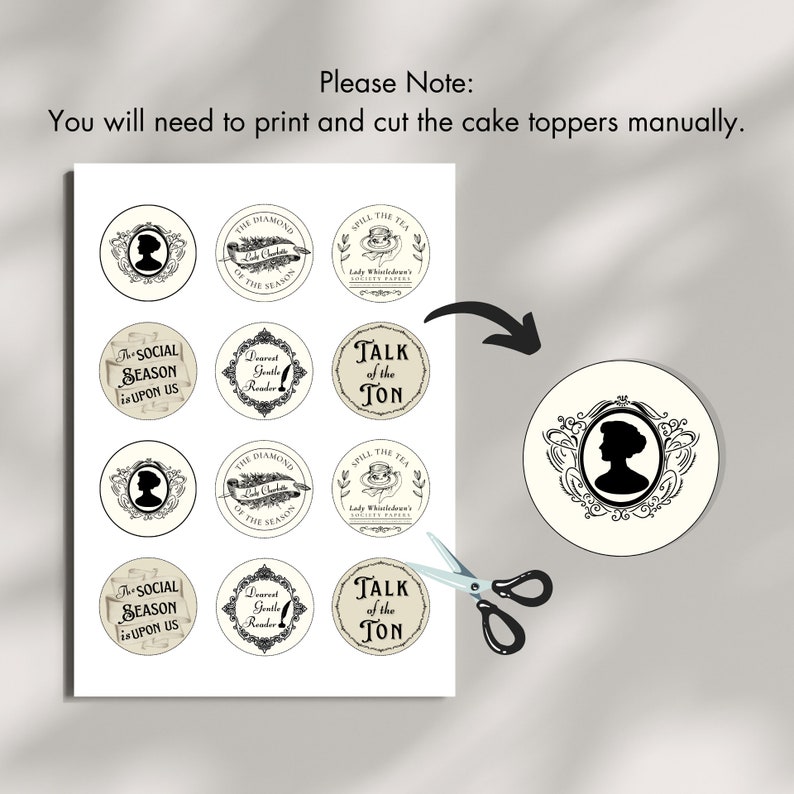 May include: Printable cake toppers featuring black and white illustrations of a woman's silhouette, a quill pen, a teacup, and text that reads "The Social Season is Upon Us", "Dearest Gentle Reader", "Talk of the Ton", and "The Diamond of the Season".