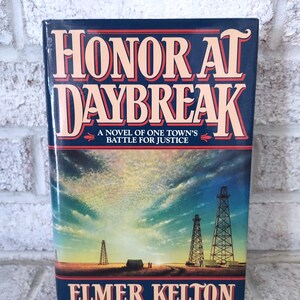 Honor at Daybreak First Edition by Elmer Kelton 1991, Rare Hardback Vintage Books