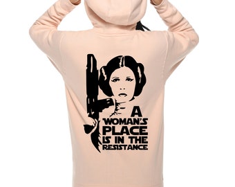 Princess Leia Feminist Hoodie, A Woman's Place Is In The Resistance