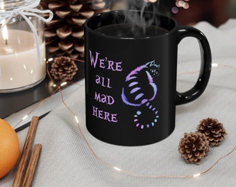 Cheshire Cat Mug, We're All Mad Here, Wonderland Book Lover Gift