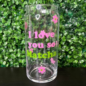 I love you so matcha glass cup | matcha glass cup | matcha cup | matcha tea cup | matcha lover cup |