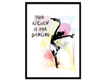 Diese Küche ist zum Tanzen Wand Kunst Einweihungsparty Geschenk Küche Dekor Schrullig Wohnkultur Geschenk für Sie Spaß Küche Wandkunst INSTANT DOWNLOAD