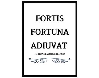 Fortis Fortuna Adiuvat Kunstdruck Fortune Favors the Bold Inspirierendes Zitat Home Office Decor Motivationswandkunst Schwarzweißdruck