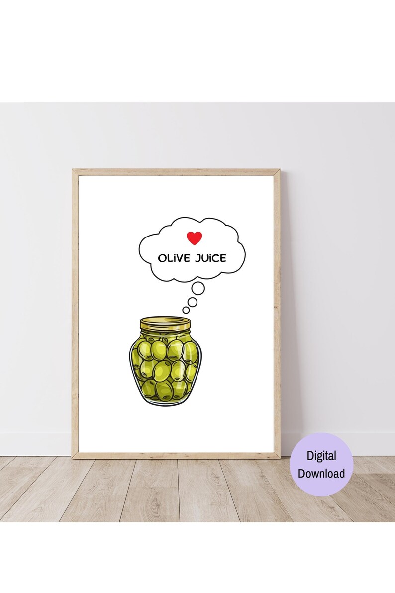 Olive Juice Printable Wall Art, Cute Sayings Art Prints, Olive Juice I