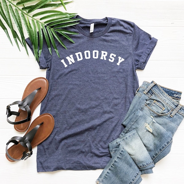 Indoorsy Shirt, Homebody T-shirt, Introvert Tshirt, Anti Social Clothes, Nerdy Outfit, Homewear, Bookworm , Pet Owner, Pajamas All Day