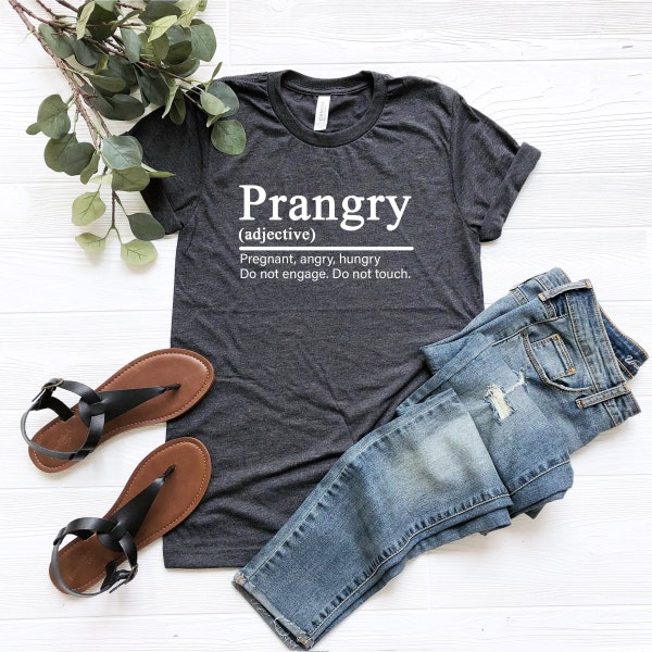 Prangry Shirt, Adjektive Definition, schwanger, zornig, Hungrig, nicht binden, nicht berühren, Schwangerschaftsshirt, Baby Reveal, Neue Mama, T-Shirt