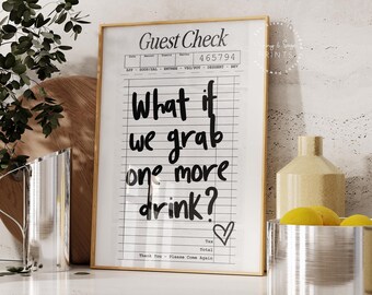 Guest Check What If We Grab One More Drink, Trendy Guest Check, Retro Print, Bar Cart Art, Trendy Wall Art, Preppy Happy Hour Liquor Decor