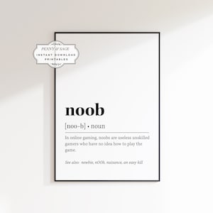 Noob Definition Print, Gamer Gift, Funny Definition PRINTABLE Art, Noob Poster, Noob Sign, Noob Wall Decor Print