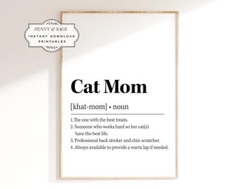 Cat Mom Definition Print, Dictionary Definition, Typography Print, Definition Poster, Dictionary Art Minimalist Wall Art Gift for Cat Lovers