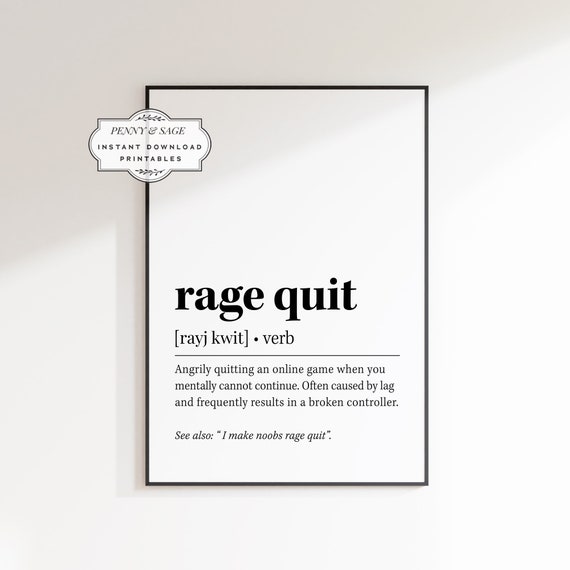 Rage Quit Definition Gaming Prints Gamer Gifts for Games Room 