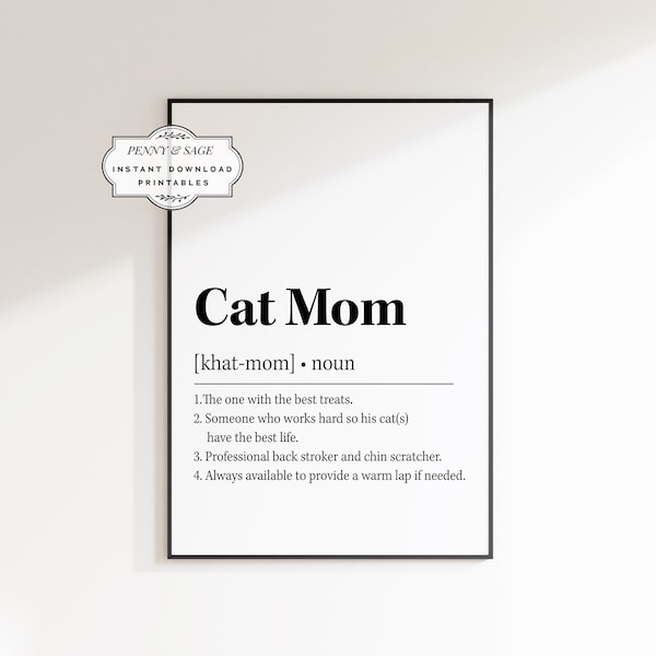 Cat Mom Definition Print, Dictionary Definition, Typography Print, Definition Poster, Dictionary Art Minimalist Wall Art Gift for Cat Lovers