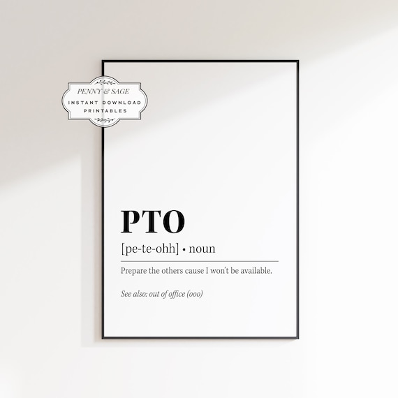 PTO Definition Print, Funny Home Office Decor, Definition Print, Entrepreneur Art, Dictionary Art, Cubicle Decor, Office Wall Art